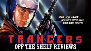 Trancers Review  Off The Shelf Reviews [upl. by Nicodemus]