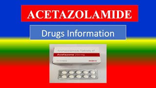 ACETAZOLAMIDE  Generic Name Drug class Brande Name Precautions  How to use Side Effects [upl. by Ruy308]