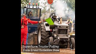 Superfarm Tractor Pulling from Great Eccleston Show Pull 2024 [upl. by Jeggar]