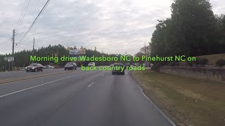 NORTH CAROLINA BACKROADS  Morning drive Wadesboro NC to Pinehurst NC on back country roads  ASMR [upl. by Kylah]