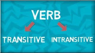 Transitive vs Intransitive Verbs [upl. by Sibilla]