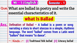 what are Ballad in poetry and write the essential characteristics of it। what is Ballad। MJ1 English [upl. by Ynahteb327]