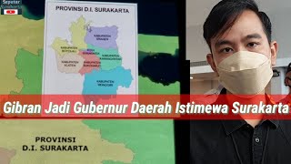 Pemekaran Wilayah Jateng Gibran Bakal Jadi Gubernur Daerah Istimewa Surakarta [upl. by Elane524]