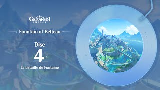 Fountain of Belleau  Disc 4 La bataille de Fontaine｜Genshin Impact [upl. by Kedezihclem35]