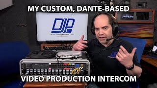 My Custom DanteBased Video Production Intercom System [upl. by Rehpotsihc935]