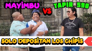 GU3RRA DE ESPECIALES MAYIMBU VS TAPIR 590SOLO DEPOSITAN LOS CHIPIS [upl. by Lucais598]