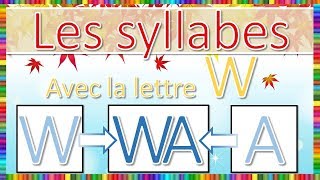 Syllabes avec la lettre W [upl. by Larentia238]