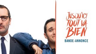 Jusquici tout va bien  avec Gilles Lellouche et Malik Bentalha  Bandeannonce [upl. by Griff]