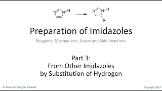 Preparation of Imidazoles Part 3 From Other Imidazoles by Substitution of Hydrogen [upl. by Etteiram]