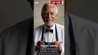 Age is Just a number  KFC founder Colonel Sanders [upl. by Socher]