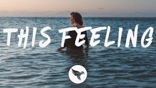 The Chainsmokers  This Feeling Lyrics ft Kelsea Ballerini [upl. by Bergin785]