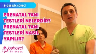 Prenatal Tanı Testleri Nelerdir Prenatal Tanı Testleri Nasıl Yapılır [upl. by Soo464]