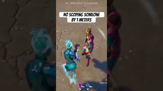 No scoping someone by 1 metres fortnite sniping noscope shorts [upl. by Hpotsirhc979]