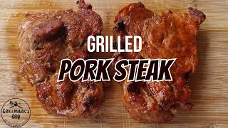 How to Grill Pork Steaks [upl. by Bradlee]