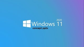 😎windows 11 concept  first try pptx [upl. by Ancel]