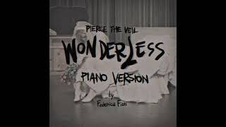 Wonderless  Pierce The Veil Piano Version [upl. by Ettennan738]