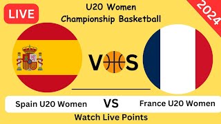 España U20 Vs Francia U20 Femenino Partido De Baloncesto En Vivo Hoy PuntosU20 Femenino2024 [upl. by Anera410]