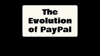 The Rise of PayPal How It Revolutionized Online Payments and Shaped the Digital Economy [upl. by Leilani]