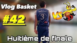 Match fou dans ce huitième de finale de coupe  VLOG BASKET 42 [upl. by Neimad544]