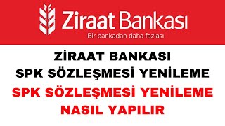 Ziraat Bankası SPK Sözleşmesi Yenileme  SPK Tebliği Sözleşme Yenileme [upl. by Anaul]