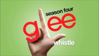 Whistle  Glee HD FULL STUDIO [upl. by Yrreiht]