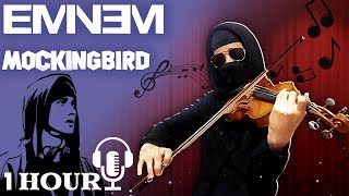 Eminem  Mockingbird Violin Cover 1 Hour Version [upl. by Yerhcaz]