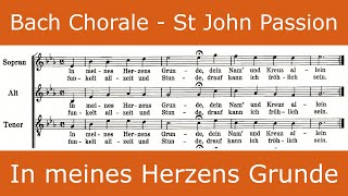 Bach  St John Passion  In meines Herzens Grunde chorale [upl. by Berck]