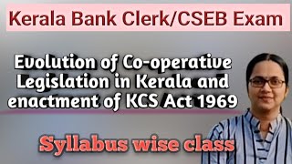 Evolution of Cooperative Legislation inKerala and enactment of KCS Act1969Kerala Bank Clerk Exam [upl. by April849]