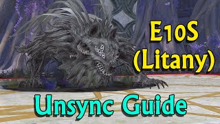 FFXIV E10S Edens Promise Litany Savage Unsync Guide for Edenmorn Farm [upl. by Vandervelde]