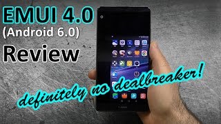 EMUI 40 Android 60 Review  Definitely no dealbreaker [upl. by Liatnahs415]