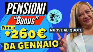 PENSIONI ❗️ NUOVO quotBONUSquot DA GENNAIO 👉 Fino a 260€ LANNO IN PIÙ❗️Nuove aliquote IRPEF ✅ Incrementi [upl. by Row]