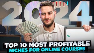 Top 10 Most Profitable Niches for Online Courses in 2024 [upl. by Ennaharas]