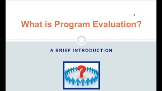 What is program evaluation A Brief Introduction [upl. by Odranar399]