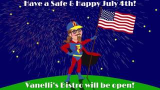 Happy 4th from Vanellis Bistro [upl. by Athiste203]