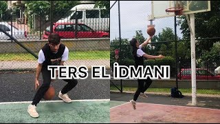 Basketbolda TERS ELİNİ Geliştir Ters El TURNİKE Nasıl Atılır [upl. by Halima]