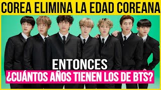 ¿Cuántos años tienen los integrantes de BTS tras la eliminación de la edad coreana [upl. by Atsirhc]