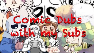 I Dubbed Undertale Comics With My Subscribers 3k Subscriber Special [upl. by Nashoma]