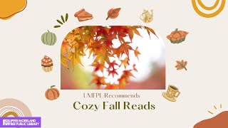 UMFPL Recommends Cozy Fall Reads [upl. by Auqinot]