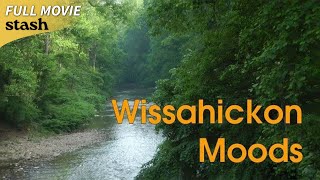 Wissahickon Moods  Nature Documentary  Full Movie  Ambient Music [upl. by Anod]