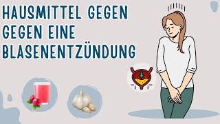 10 Natürliche Hausmittel gegen eine Blasenentzündung [upl. by Inacana]