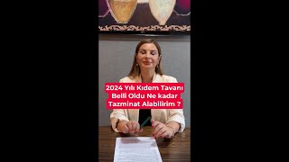 2024 Yılı Kıdem Tavanı Belli Oldu Ne kadar Tazminat Alabilirim [upl. by Nedloh432]