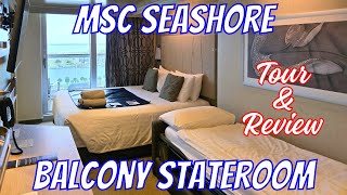 MSC Seashore Balcony Stateroom Tour amp Review [upl. by Sylas]