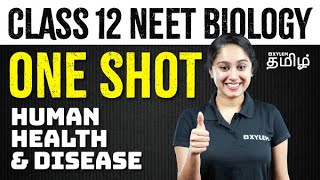 ONE SHOT  CLASS 12 BIOLOGY  Human health and disease  Xylem NEET Tamil [upl. by Golightly]