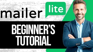 How to Use Mailerlite  Mailerlite Tutorial for Beginners  Full Guide 2024 [upl. by Sueaddaht]