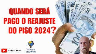 REAJUSTE DO PISO 2024 QUANDO IREMOS RECEBER [upl. by Anairotciv]