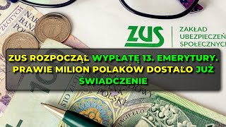 ZUS rozpoczął wypłatę 13 emerytury dla emerytów Świadczenie otrzymuje już prawie milion Polaków [upl. by Gault]