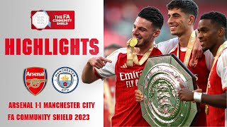 Extended Highlights Arsenal 11 41 Pens Manchester City Community Shield 2023 [upl. by Cornie91]