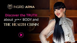 Discover the TRUTH about your BODY and the HEALTH CRISIS With INGRID ARNA amp DON TOLMAN [upl. by Anyzratak]