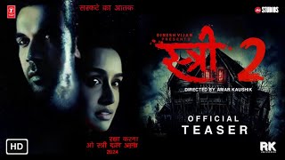 Stree 2 Teaser  Stree 2 Teaser Release Date  Shraddha Kapoor Rajkummar Rao [upl. by Audwen189]