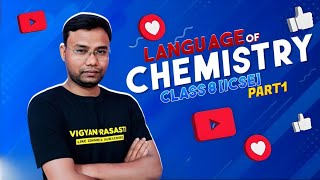 The Language Of Chemistry class 8 ICSE BOARD part 1 by BIJAY SIR [upl. by Hercule326]